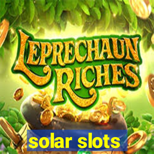 solar slots