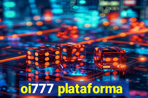 oi777 plataforma