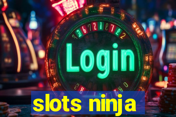 slots ninja