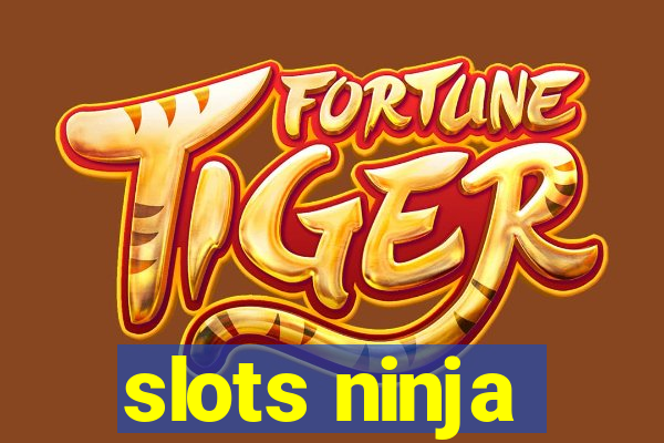 slots ninja