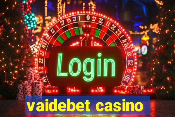 vaidebet casino