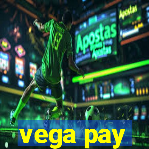 vega pay