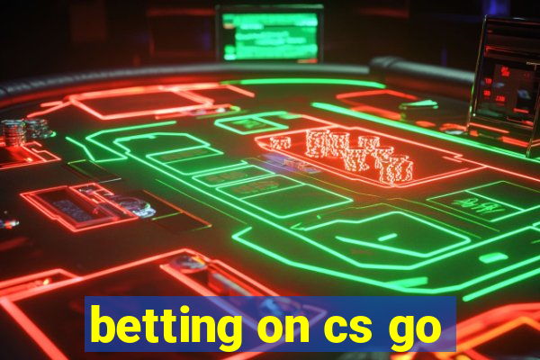 betting on cs go