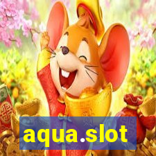 aqua.slot