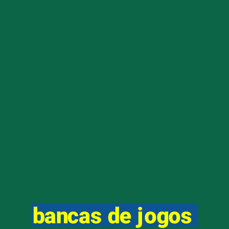 bancas de jogos