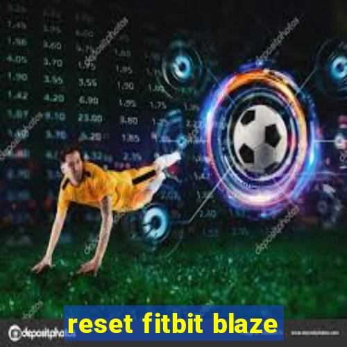 reset fitbit blaze