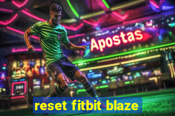 reset fitbit blaze