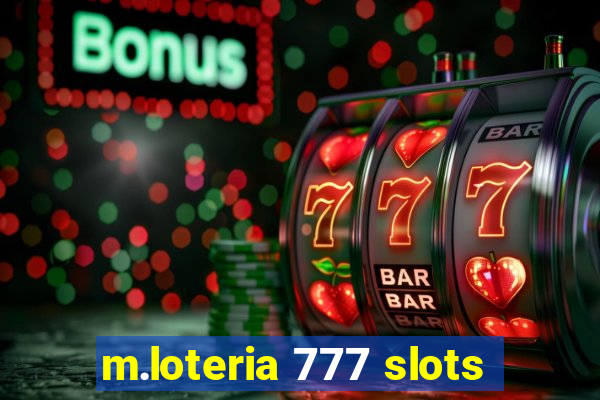 m.loteria 777 slots