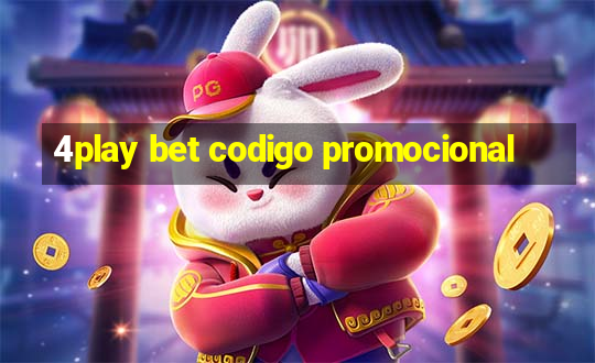 4play bet codigo promocional