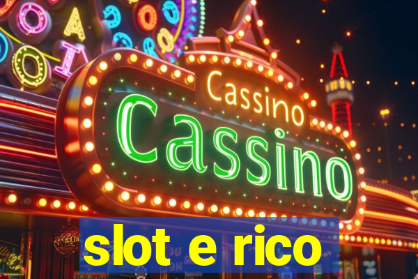 slot e rico