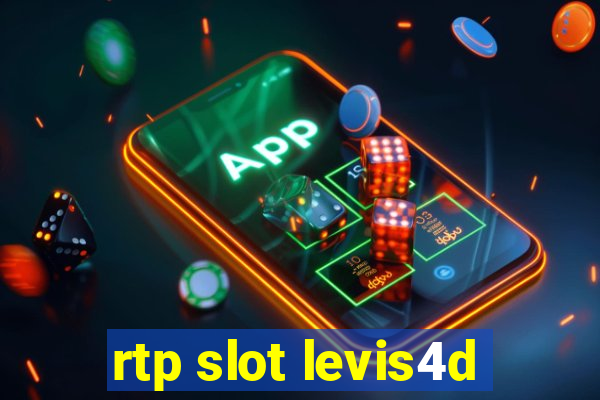 rtp slot levis4d