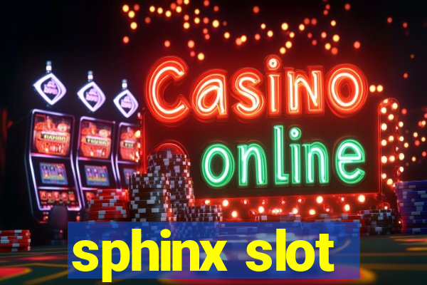 sphinx slot