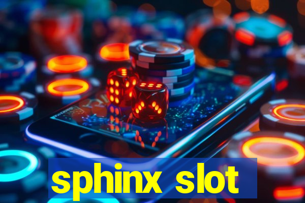 sphinx slot