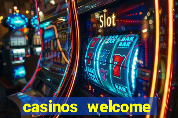 casinos welcome bonus no deposit