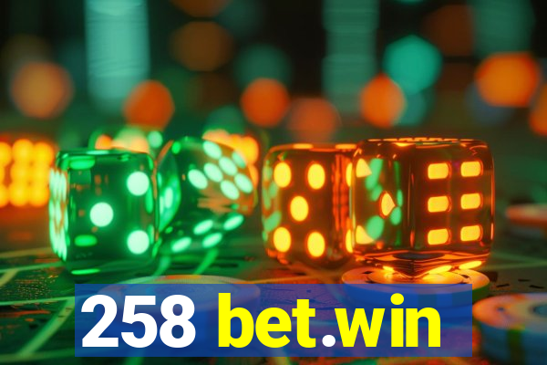 258 bet.win