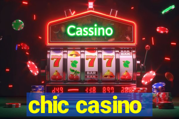 chic casino