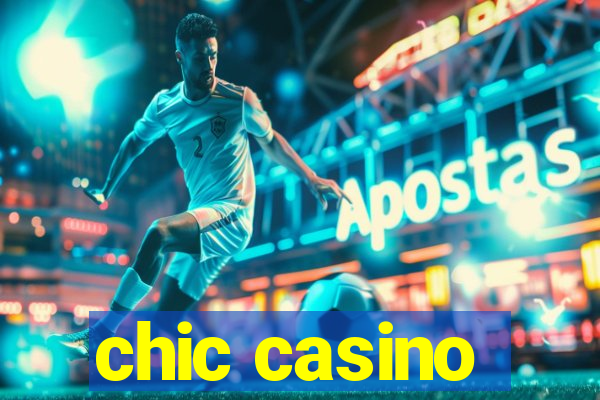 chic casino