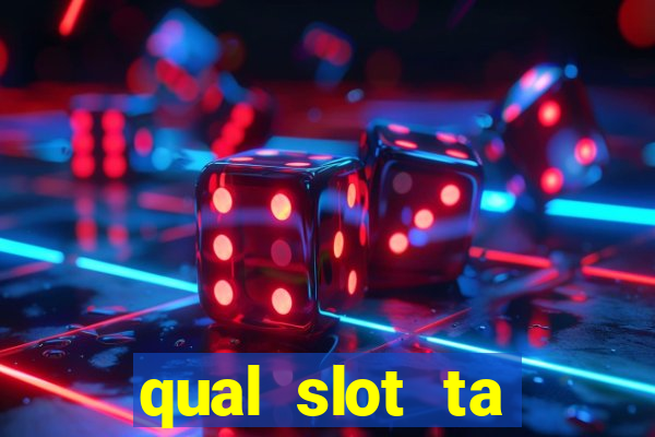 qual slot ta pagando hoje