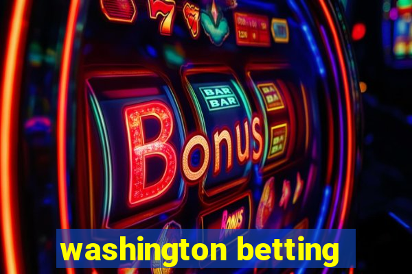 washington betting