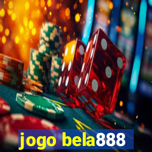 jogo bela888