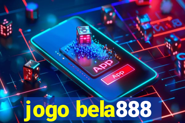 jogo bela888