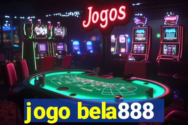 jogo bela888