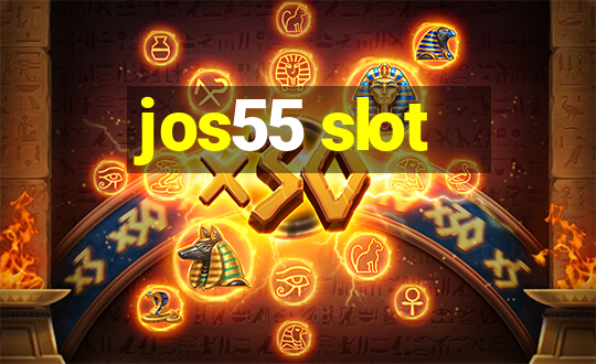 jos55 slot