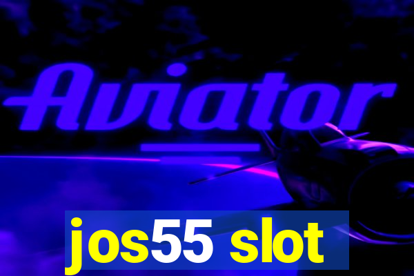 jos55 slot