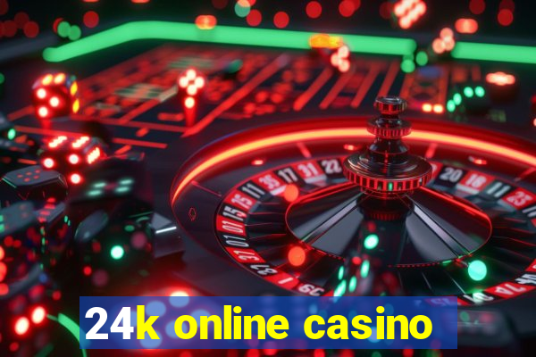 24k online casino