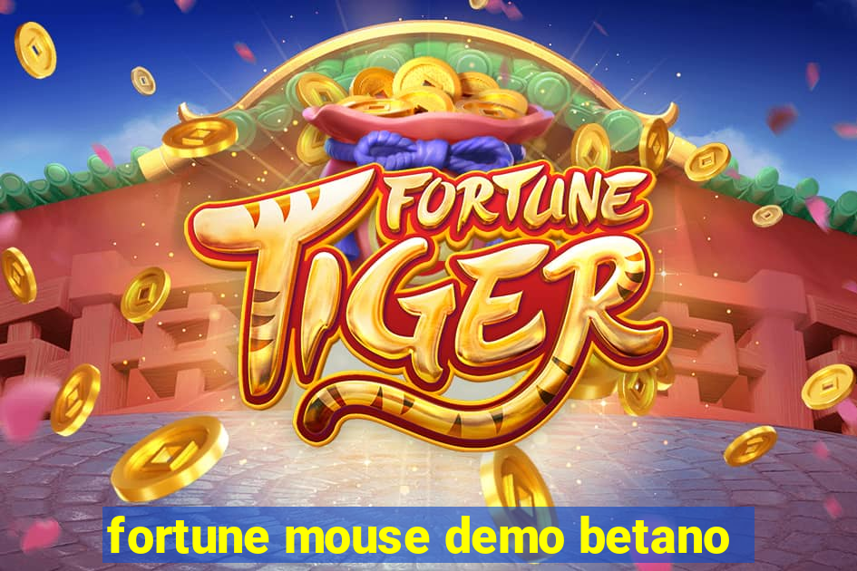 fortune mouse demo betano