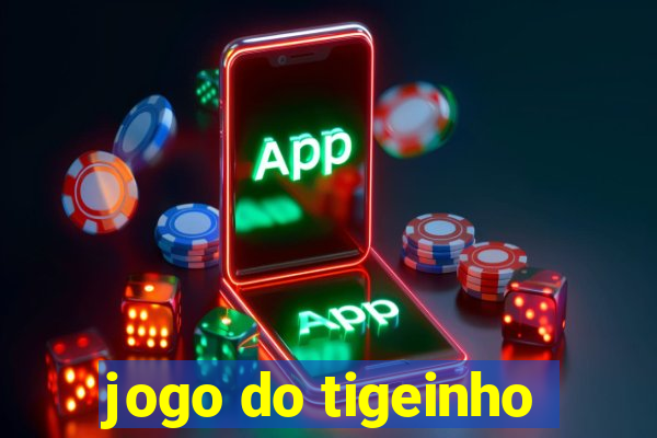 jogo do tigeinho