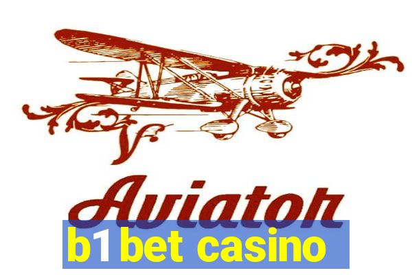 b1 bet casino