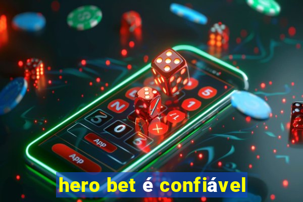 hero bet é confiável