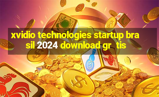 xvidio technologies startup brasil 2024 download gr  tis