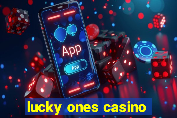 lucky ones casino