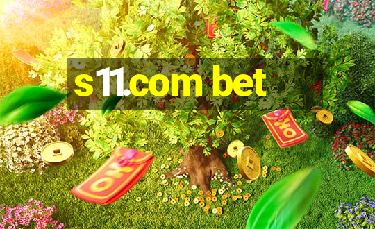 s11.com bet