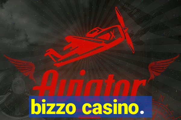 bizzo casino.