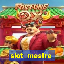 slot  mestre