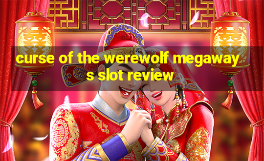 curse of the werewolf megaways slot review