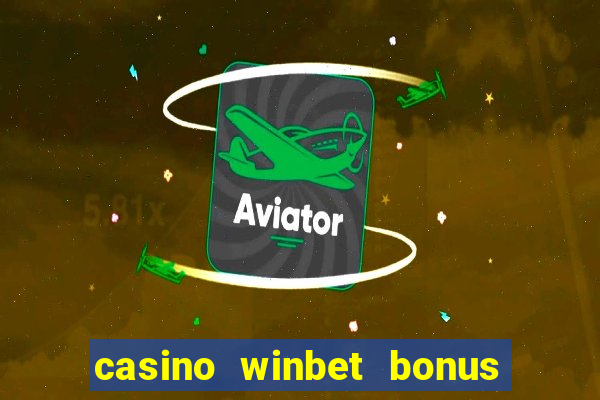 casino winbet bonus de bun venit