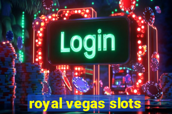 royal vegas slots