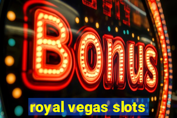 royal vegas slots