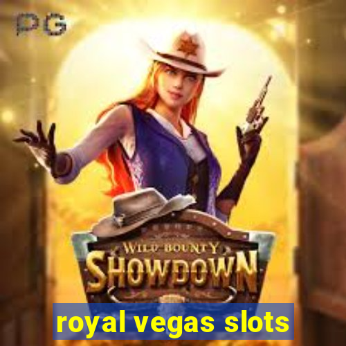 royal vegas slots