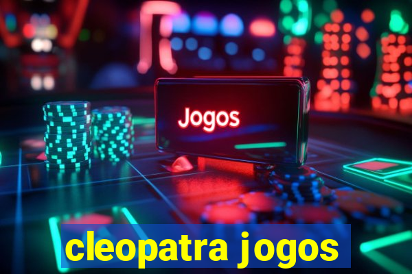 cleopatra jogos