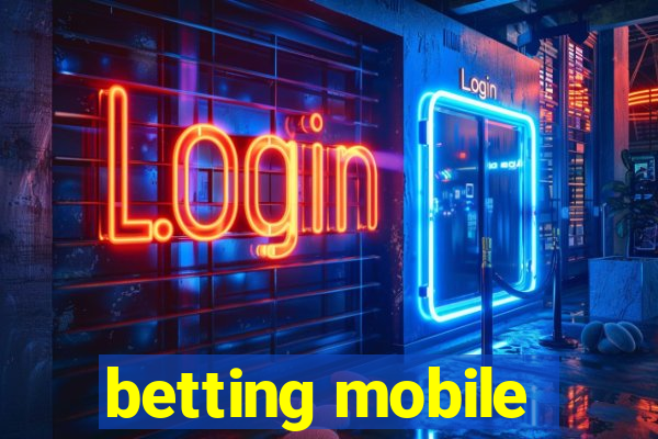 betting mobile