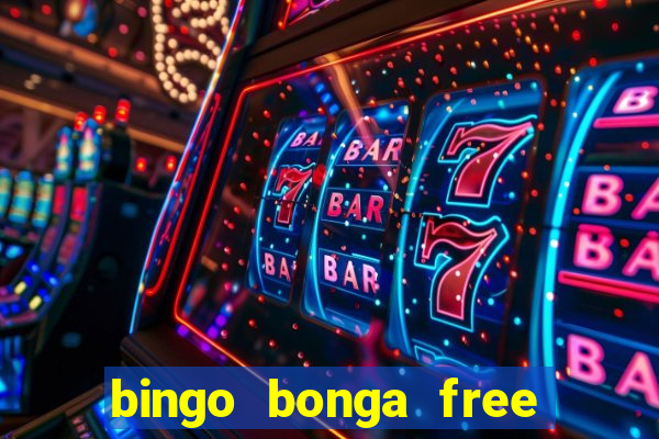 bingo bonga free spins no deposit