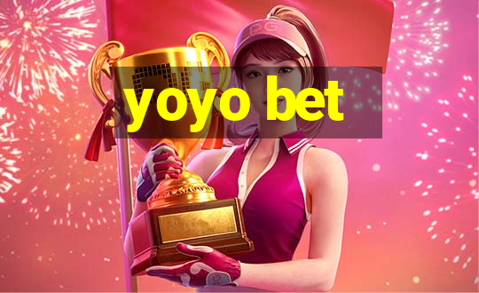 yoyo bet