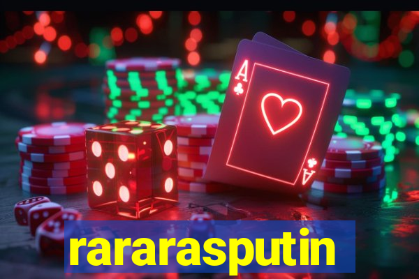 rararasputin