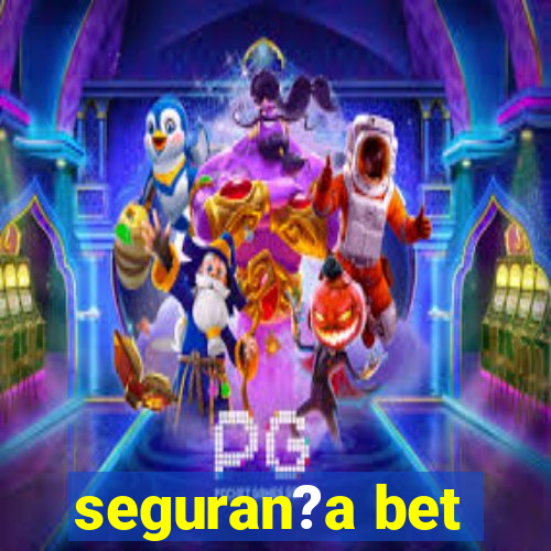 seguran?a bet