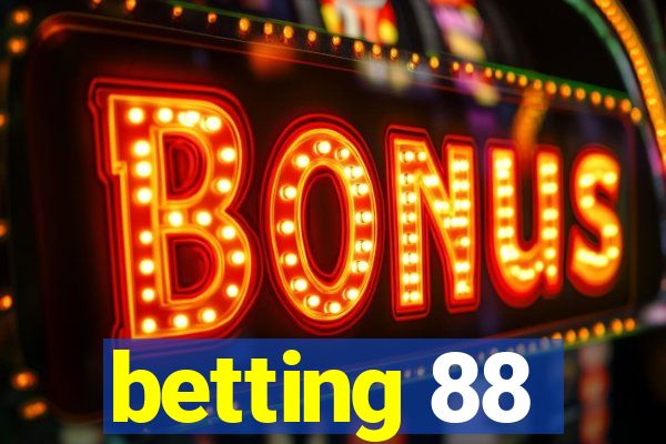 betting 88